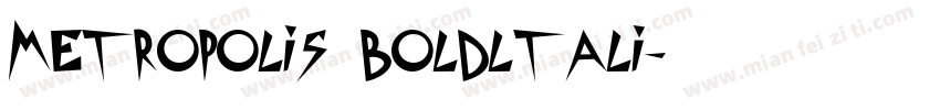 Metropolis boldltali字体转换